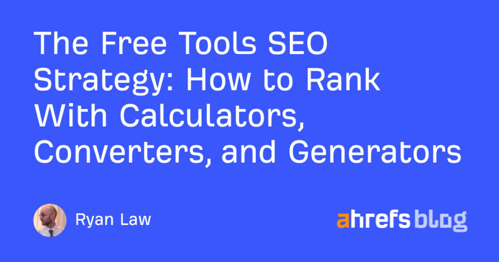 How to Rank With Calculators, Converters, and Generators