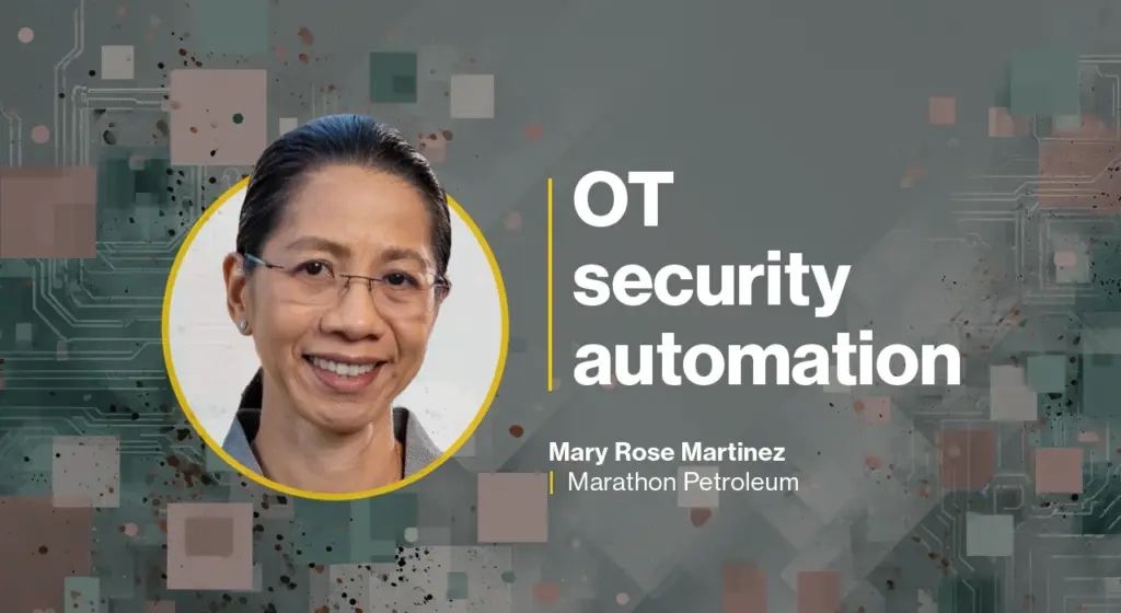 Marathon Petroleum's CISO on OT security automation, supply chain risk