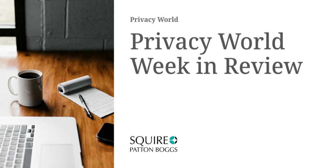 Privacy World Week in Review