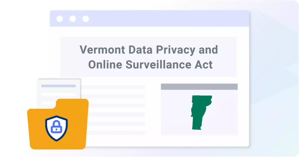 Vermont Data Privacy and Online Surveillance Act: First Look & Summary